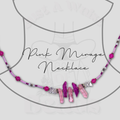 Pink Mirage Necklace
